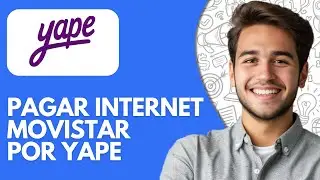 C&oacute;mo Pagar Internet Movistar Por Yape (2026) - Pago Digital R&aacute;pido