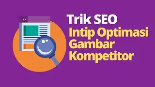 🔴Cara Optimasi SEO Gambar - Optimasi SEO On Page Pada Gambar - Belajar SEO Pemula
