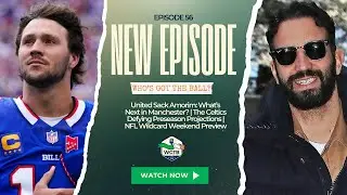 Man United Sack Amorim | The Celtics Defying Preseason Projections | NFL Wildcard Weekend Preview