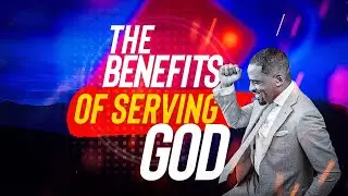 THE BENEFITS OF SERVING GOD || FAITH TABERNACLE || Pastor Isaac Oyedepo