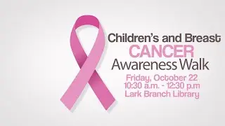 Lark Branch Library Breast and Children&rsquo;s Cancer Awareness Walk