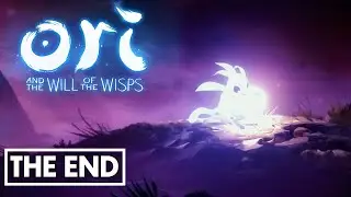 Ori and the Will of the Wisps // The End (Episode 23)