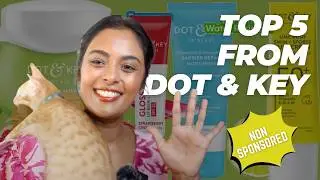 Jovi approved Dot & Key products #notsponsored
