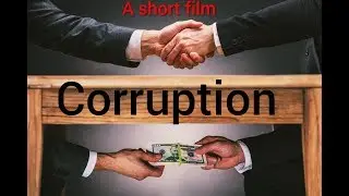 corruption || a short film 2019 || circle of corruption || fight