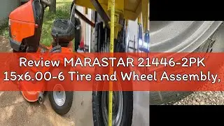 Review MARASTAR 21446-2PK 15x6.00-6 Tire and Wheel Assembly, Pneumatic Replacement Lawn Mower Front
