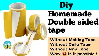 How To Make Double Sided Tape Without Masking Tape,Any Tape/DIY Homemade Double Sided Tape/DIY Tape