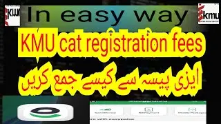 KMU cat registration fees through easypaisa//How to submit KMU cat registration fees by easypaisa