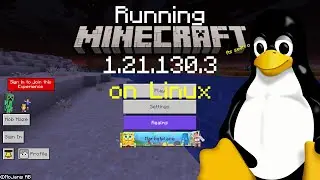 How to run Minecraft Bedrock 1.21.130.3 on Linux with Unofficial Linux Launcher