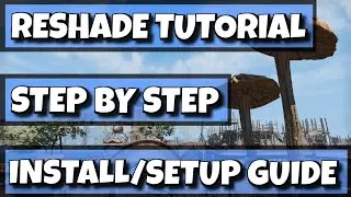 Reshade Tutorial - Step by Step Installation and Setup Guide - ENHANCE YOUR GAME'S GRAPHICS!!