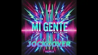 J Balvin & Willy William feat Beyonc&eacute; - Mi Gente - @jockcover Big Room Remix
