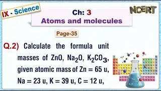 Ch:03 - Pg:35 - Q.2) Calculate the formula unit masses of ZnO, Na2O, K2CO3, given atomic masses of