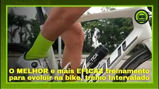 O MELHOR e mais EFICAZ treinamento para evoluir na bike, treino Intervalado | Mtb Cicloturismo