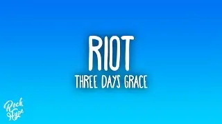 Three Days Grace - Riot