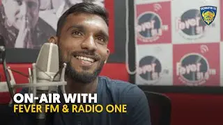 Chennaiyin FC | Season 6 | Edwin on-air with Fever FM & Radio One