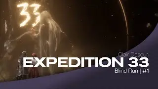 Clair Obscur: Expedition 33 #1 | 