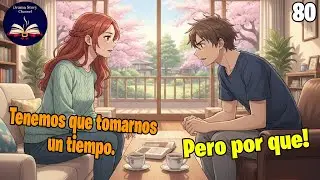 80. Apoyé a mi prometida en su carrera, solo para que me dejara en cuanto consiguió un ascenso.