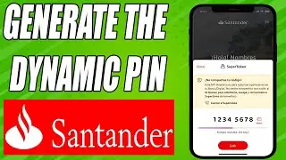 Как сгенерировать динамический PIN-код (S&uacute;per Token) для Santander