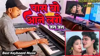 Paas Woh Aane Lage Zara Zara | Instrumental Music | Keyboard Music