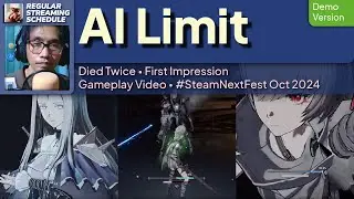AI Limit (Demo) - First Impression - Gameplay (Died Twice) #SteamNextFest #SNF Oct 2024