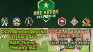 P.C.B. Announced CCA Senior District Trials 2022_Age ,Dates, Venue's. u13 ,U16 , U19 Trials 2022??