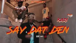 KariTYB - SAY DAT DEN (official music video)