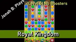 Royal Kingdom Level 51 No Boosters