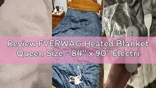 Review FVERWAG Heated Blanket Queen Size - 84