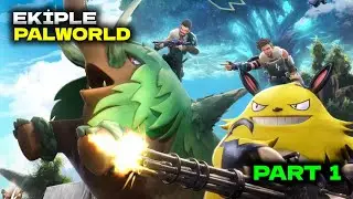 EKİPLE YENİ SERİYE BAŞLIYORUZ!! PALWORLD