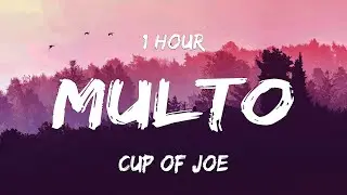 [1 HOUR] Multo &mdash; Cup of Joe (Lyrics)