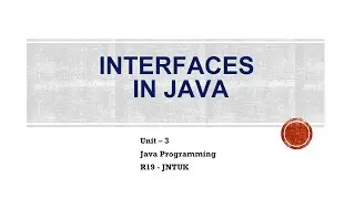 Interfaces in JAVA- Part 1|| R19 JNTUK JP || Chandrakala Kuruba