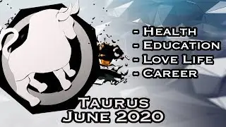 Taurus Horoscope | June Monthly Horoscopes 2020 In Hindi | Preview