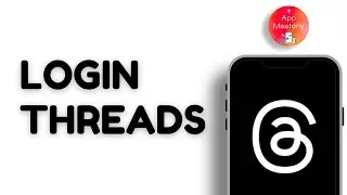 How To Login To Threads App