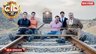 पटरी पर बंधी पूरी CID टीम &ndash;क्या ट्रेन कुचल देगी सबको ? | CID | New Episodes 2026 | Crime Series 2026