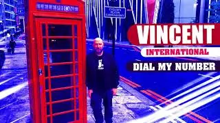 ▶️ Vincent International - Dial My Number 🎹