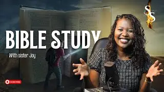 BIBLE STUDY WITH SISTER JOY| CHRISTIAN BASICS| 07 APRIL 2025