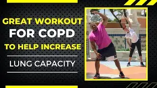 GREAT exercise for COPD to help increase lung capacity