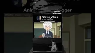📄 Traditional Greeting Gone Wrong | #WorldTrigger #AnimeEdit