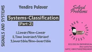 How to check the system is Linear/Non Linear,Time Invariant/Variant,Invertible | Signals and Systems