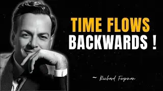 The Time Paradox That Helped Feynman Win a Nobel Prize
