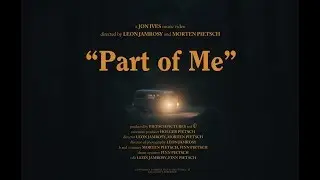 Jon Ives - Part of Me (Official Video)