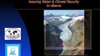 Storm Warning: Assuring Water & Climate Security in Alberta | The Way We Green Speakers Series 2012