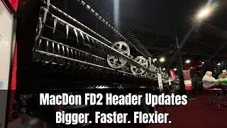 MacDon FD2 Header Updates &mdash; Bigger. Faster. Flexier.