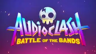 I Got No Time - AudioClash: Battle of the Bands