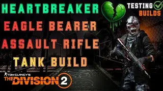 Heartbreakin' Eagle Bearer DPS Tank Build with Memento & Eagle's Grasp - The Division 2