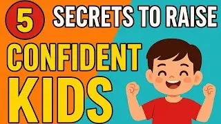 5 Positive Parenting Tips to Build Your Child&rsquo;s Confidence & Self-Esteem