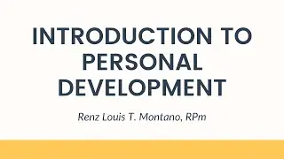 Introduction to Personal Development - Personal Development for Senior High School Students