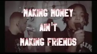 Official Music Video Making Money Ain't Making Friends