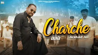 Charche (Official Video) - Arshad Ali | N Shubhtaj | Latest Punjabi Song 2025