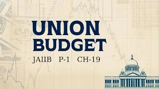Union Budget Concepts | JAIIB & Competitive Exam Preparation