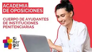 Sinergia Prisiones, academia de oposiciones al Cuerpo de Ayudantes de Instituciones Penitenciarias